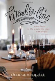 Bread & Wine: A Love Letter to Life Around the Table cover