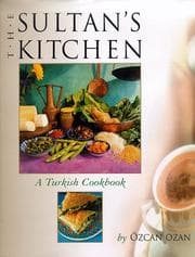 The Sultan's Kitchen: A Turkish Cookbook cover