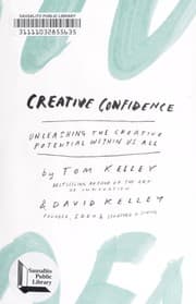 Creative Confidence: Unleashing the Creative Potential Within Us All cover