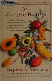 The Jungle Effect: A Doctor Discovers the Healthiest Diets from Around the World – Why They Work and How to Bring Them Home cover