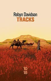 Tracks: A Woman's Solo Trek Across 1700 Miles of Australian Outback cover