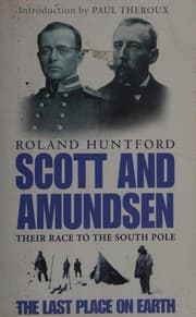 The Last Place on Earth: Scott and Amundsen's Race to the South Pole cover