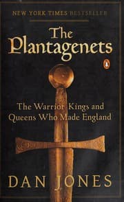 The Plantagenets: The Warrior Kings and Queens Who Made England cover