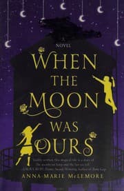 When the Moon Was Ours cover