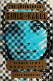 The Underground Girls of Kabul cover