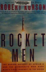 Rocket Men: The Daring Odyssey of Apollo 8 and the Astronauts Who Made Man's First Journey to the Moon cover