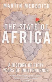 The State of Africa: A History of the Continent Since Independence cover