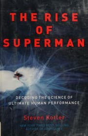 The Rise of Superman: Decoding the Science of Ultimate Human Performance cover