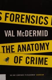 Forensics: The Anatomy of Crime cover