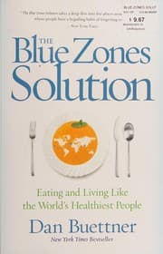 The Blue Zones Solution: Eating and Living Like the World's Healthiest People cover