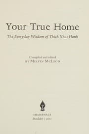 Your True Home: The Everyday Wisdom of Thich Nhat Hanh cover