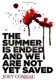 The Summer is Ended and We Are Not Yet Saved cover