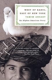 West of Kabul, East of New York: An Afghan American Story cover