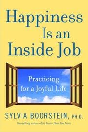 Happiness Is an Inside Job: Practicing for a Joyful Life cover