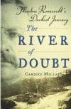River of Doubt: Theodore Roosevelt's Darkest Journey cover