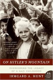 On Hitler's Mountain: Overcoming the Legacy of a Nazi Childhood cover