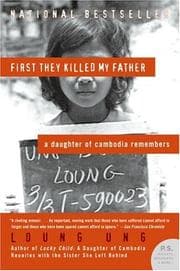 First They Killed My Father: A Daughter of Cambodia Remembers cover