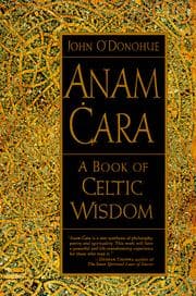 Anam Ċara: A Book of Celtic Wisdom cover