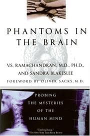 Phantoms in the Brain: Probing the Mysteries of the Human Mind cover