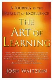 The Art of Learning: An Inner Journey to Optimal Performance cover