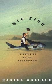 Big Fish: A Novel of Mythic Proportions cover