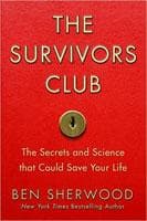 The Survivors Club: The Secrets and Science that Could Save Your Life cover