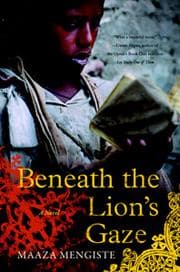 beneath the lions gaze maaza mengiste cover