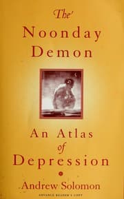 The Noonday Demon: An Atlas of Depression cover