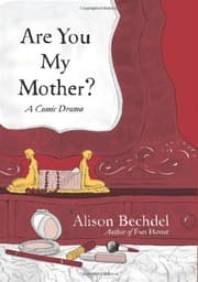 Are You My Mother?: A Comic Drama cover
