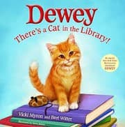 Dewey: The Small-Town Library Cat Who Touched the World cover