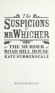 The Suspicions of Mr Whicher: or The Murder at Road Hill House cover