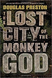 The Lost City of the Monkey God: A True Story cover