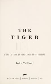 The Tiger: A True Story of Vengeance and Survival cover