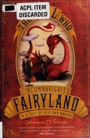 The Girl Who Circumnavigated Fairyland in a Ship of Her Own Making cover