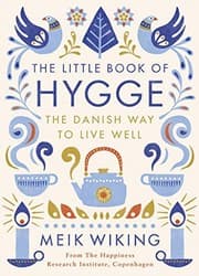 The Little Book of Hygge: The Danish Way to Live Well cover
