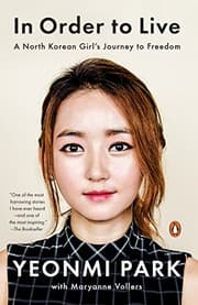 In Order to Live: A North Korean Girl's Journey to Freedom cover