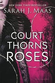 A Court of Thorns and Roses cover