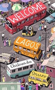welcome to lagos chibundu onuzo cover