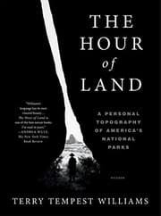 The Hour of Land: A Personal Topography of America’s National Parks cover