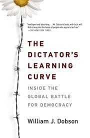 The Dictator’s Learning Curve: Inside the Global Battle for Democracy cover