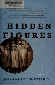 Hidden Figures: The American Dream and the Untold Story of the Black Women Mathematicians Who Helped Win the Space Race cover