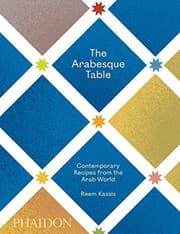 The Arabesque Table: Contemporary Recipes from the Arab World cover