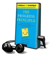 The Progress Principle: Using Small Wins to Ignite Joy, Engagement, and Creativity at Work cover
