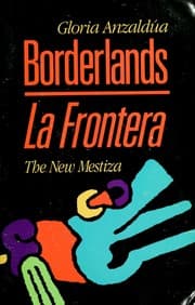 Borderlands/La Frontera: The New Mestiza cover