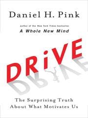 Drive: The Surprising Truth About What Motivates Us cover