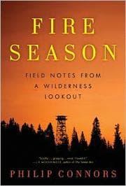 Fire Season: Field Notes from a Wilderness Lookout cover