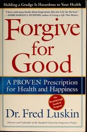 Forgive for Good: A Proven Prescription for Health and Happiness cover