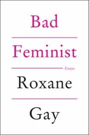 Bad Feminist: Essays cover