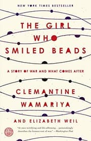 the girl who smiled beads a story of war and what clemantine wamariya cover