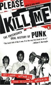 Please Kill Me: The Uncensored Oral History of Punk cover